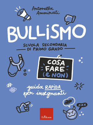 cover image of Bullismo--Cosa fare (e non)--Scuola secondaria
